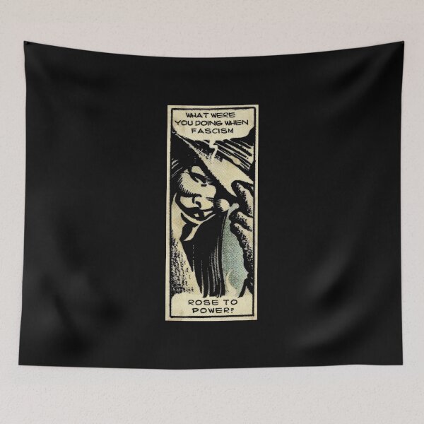 Item preview, What were you doing when fascism rose to power? (antifa) designed and sold by remerasnerdas.