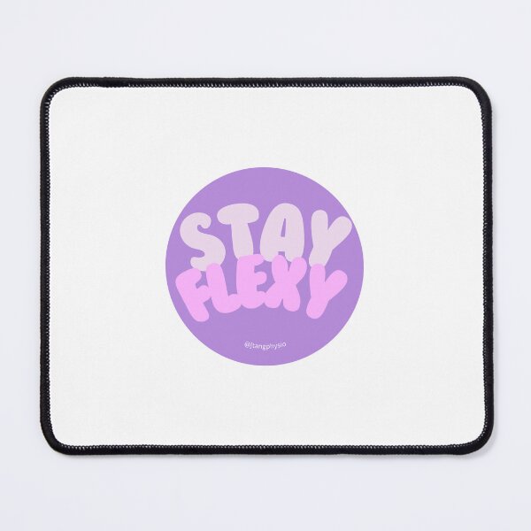 Item preview, Stay Flexy designed and sold by jtangphysio.