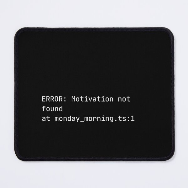 Item preview, Error Motivation Not Found — Developer Stack Trace Joke designed and sold by runtimestudio.