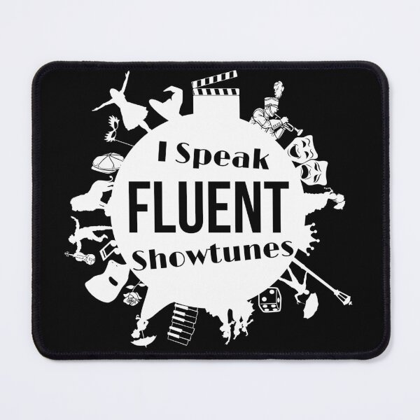 Item preview, I Speak Fluent Showtunes Broadway Edition - White/Black designed and sold by Flit & Co..