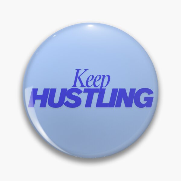 Item preview, Keep Hustling designed and sold by jtangphysio.
