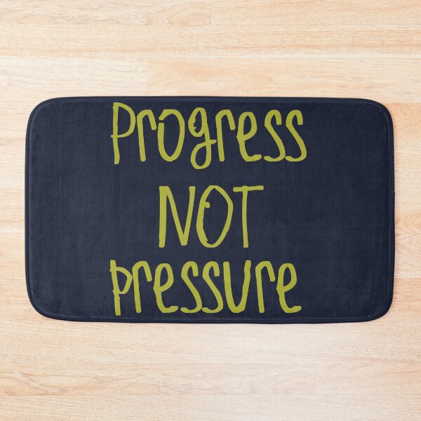 Item preview, Progress Not Pressure designed and sold by kinpirks.