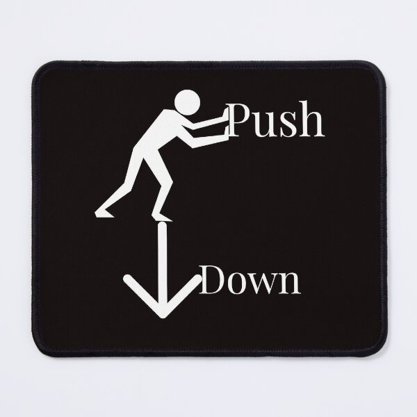 Item preview, Push Down – Minimalist Pressure and Decline Concept designed and sold by Carftastic.