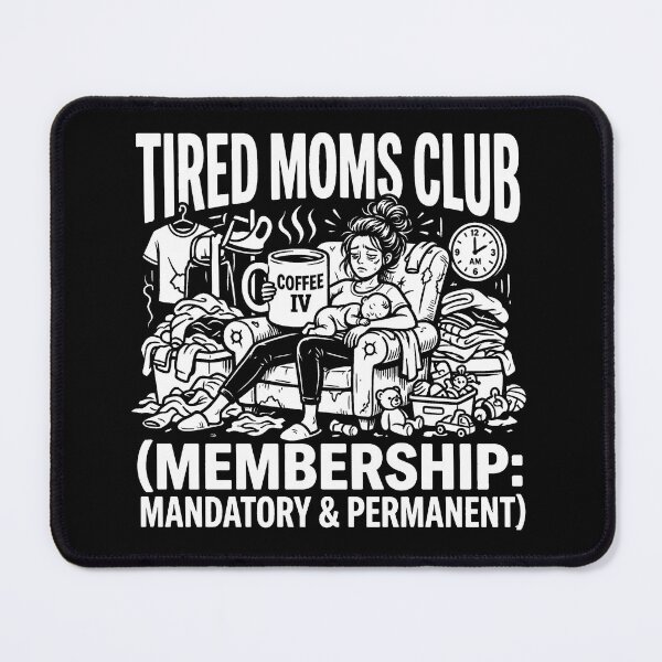 Item preview, Tired Moms Club - Coffee IV Membership designed and sold by TextCrew.