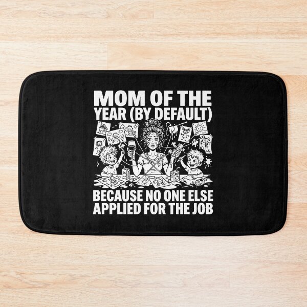 Item preview, Mom of the Year By Default - Nobody Else Applied designed and sold by TextCrew.