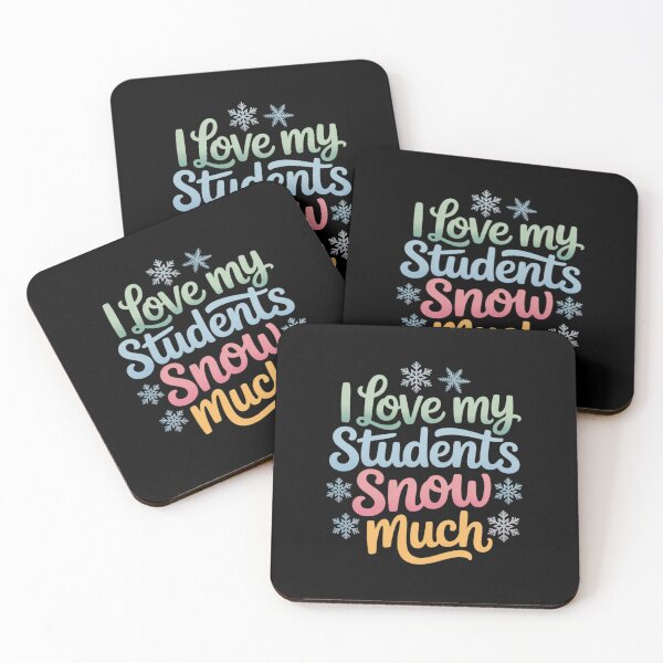 Item preview, I Love My Students Snow Much Teacher Christmas designed and sold by MarkLeedsArt.