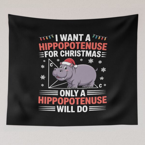 Item preview, I Want A Hippopotenuse For Christmath Math Teacher Christmas designed and sold by MarkLeedsArt.