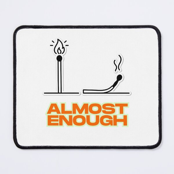 Item preview, Almost enough designed and sold by ReykorShop.