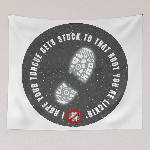 Item preview, I hope your tongue gets stuck to that boot you're Lickin' designed and sold by UVOTN.