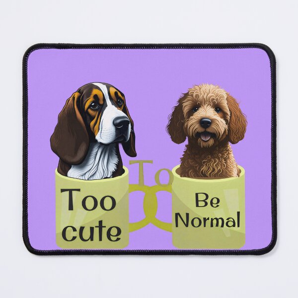 Item preview, Too Cute To Be Normal Dogs designed and sold by Adappai.