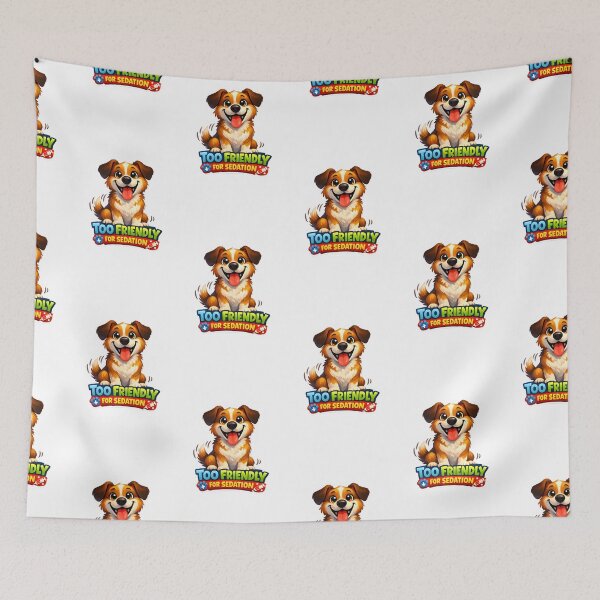 Item preview, Too Friendly for Sedation – Funny Veterinary Dog Illustration designed and sold by Bettybee00.