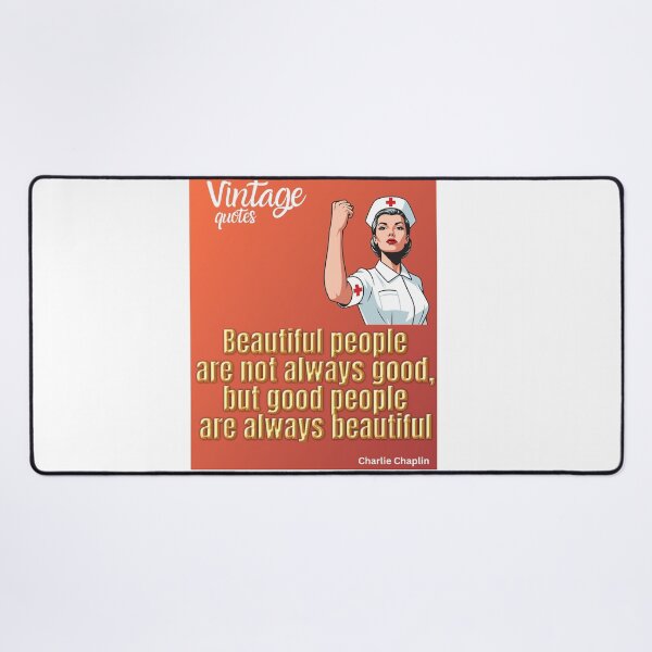 Item preview, Charlie Chaplin quote: Good People are always beautiful designed and sold by Sunrise-craft.
