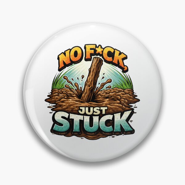 Item preview, No F*ck Just Stuck designed and sold by Midwest Photo & Fun.