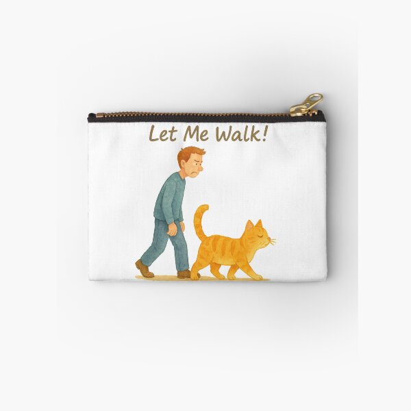 Item preview, Just Let Me Walk! designed and sold by TinCatOutPost.