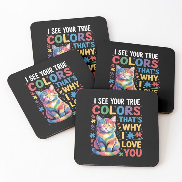 Item preview, Cute autism Cat I See Your True Colors That_s Why I Love You designed and sold by lilensgavadur.