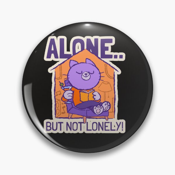 Item preview, alone but not lonely! designed and sold by Vernisefrancois.