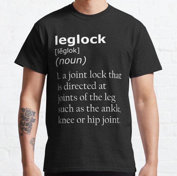 Leglock definition Classic T-Shirt