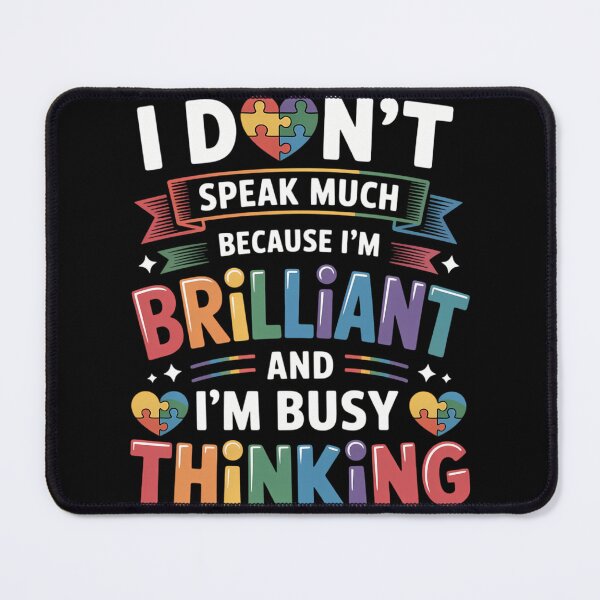 Item preview, I Dont Speak Much Brilliant Autism Autistic designed and sold by sterabamineh.