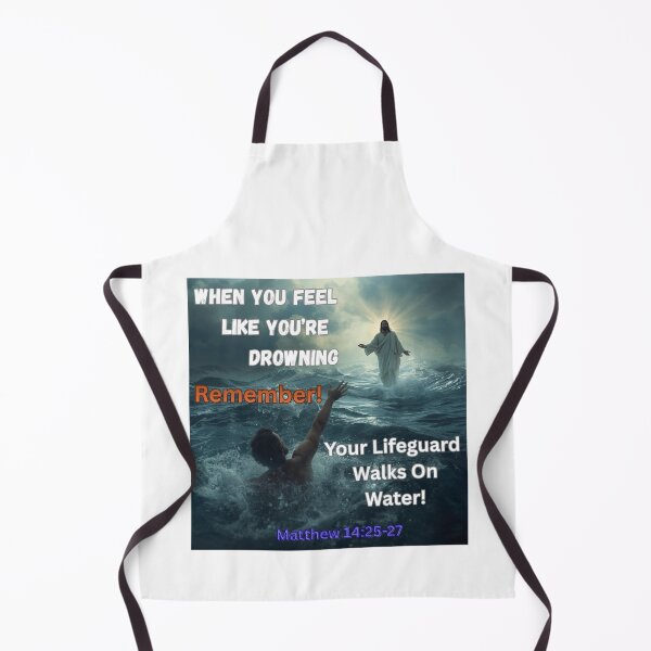 Item preview, When You Feel Like You’re Drowning Remember Your Lifeguard Walks On Water designed and sold by CharisStyle.