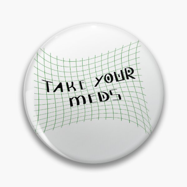 Item preview, Copy of Take Your Meds designed and sold by TheMuffinWench.