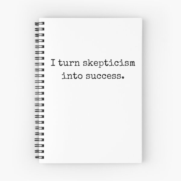Item preview, I turn skepticism into success – Motivational Quote designed and sold by BoldTalk.