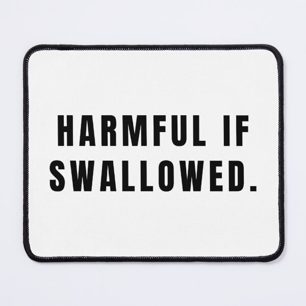 Item preview, Harmful if swallowed. designed and sold by DisclaimerHut.