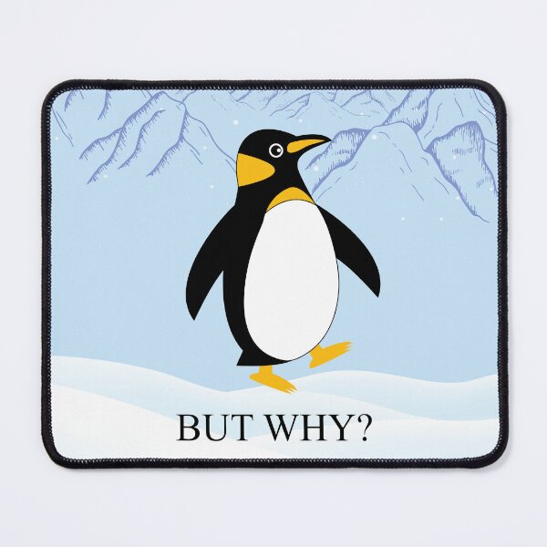 Item preview, But Why Meme, Walking Penguin But Why, Nihilist Penguin, Winter Mountain designed and sold by CreationsNews.