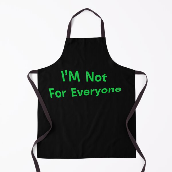Item preview, I'm Not for Everyone designed and sold by godPapa.