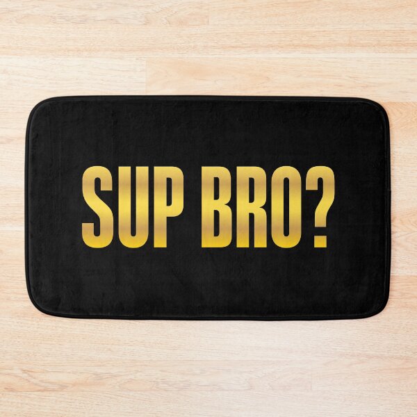 Item preview, Sup Bro? Gold Bold designed and sold by Memes N Lore .