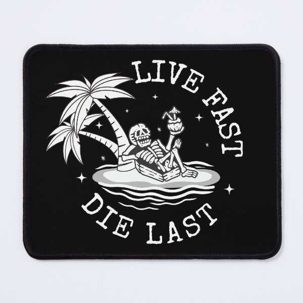 Item preview, LIVE FAST DIE LAST- Funny Chilled Skeleton  designed and sold by Elementalt.