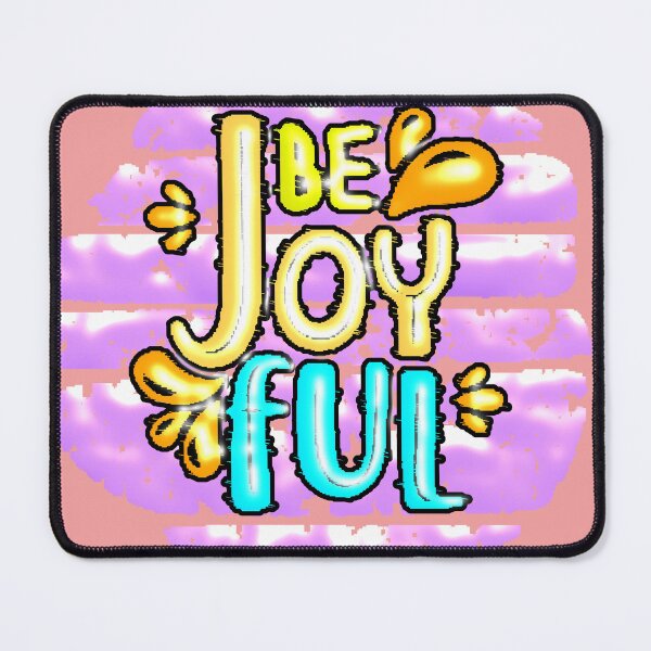 Item preview, Be Joyful – Cheerful Design to Express Happiness and Good Vibes designed and sold by AstronautMerch.
