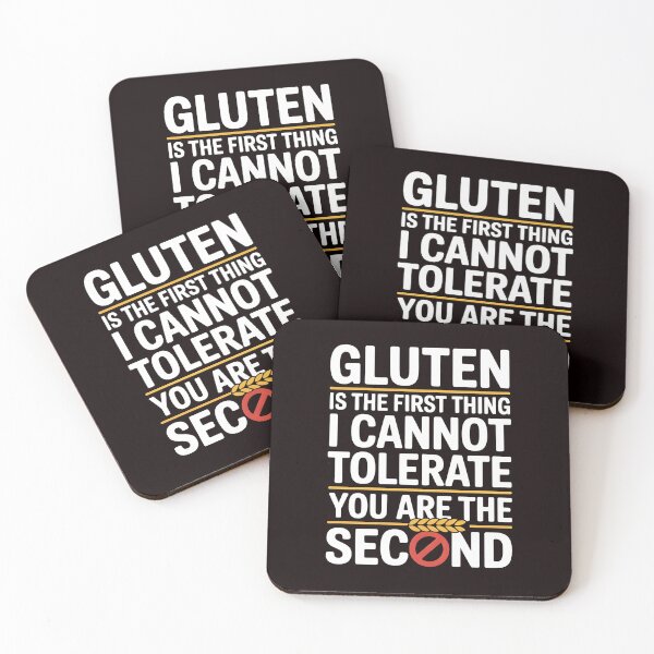 Item preview, Gluten Is the First Thing I Cannot Tolerate – Gluten Intolerance Saying designed and sold by Redgiant87x.