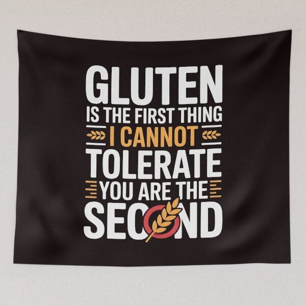 Item preview, Gluten Is the First Thing I Cannot Tolerate – Funny Gluten Free Humor designed and sold by Redgiant87x.