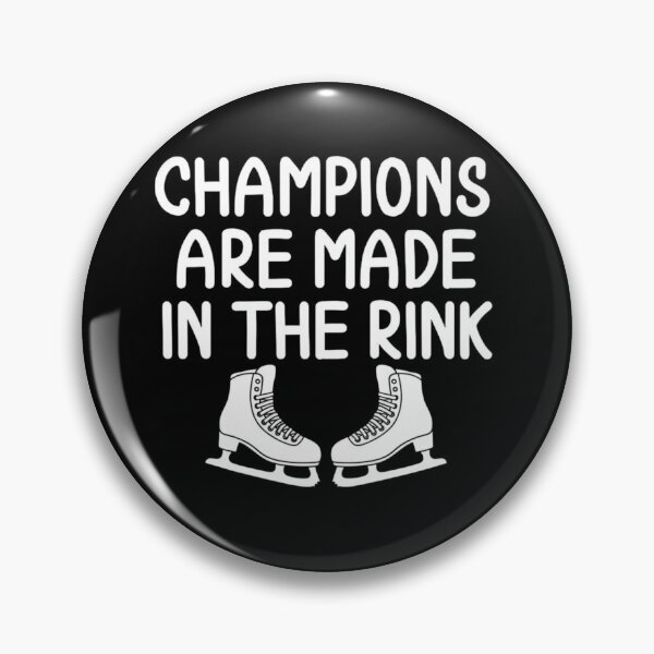Item preview, Champions are made in the rink designed and sold by BazStudiodesign.