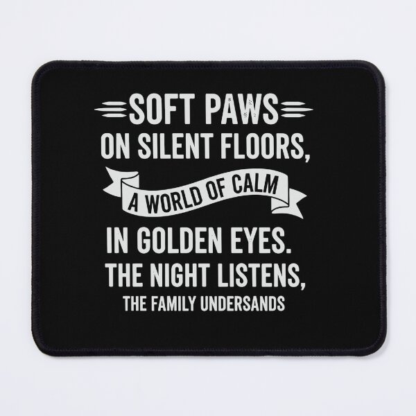 Item preview, soft paws on silent floors poetic cat quote designed and sold by BazStudiodesign.