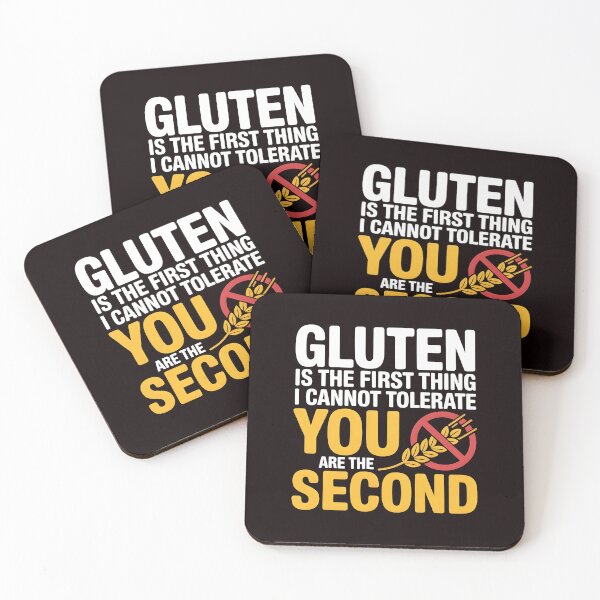 Item preview, Gluten Is the First Thing I Cannot Tolerate – Sarcastic Food Allergy Quote designed and sold by Redgiant87x.