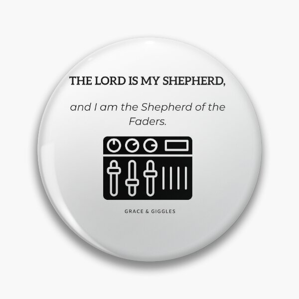 Item preview, Shepherd of the Faders - Funny Church Sound Tech Audio Engineer designed and sold by GraceGiggles.