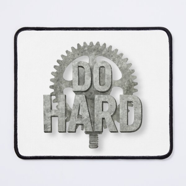 Item preview, DO HARD Gear – Industrial Motivation Design designed and sold by Williams Anderson.