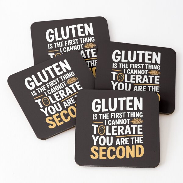 Item preview, Gluten Is the First Thing I Cannot Tolerate – Celiac Humor Statement designed and sold by Redgiant87x.