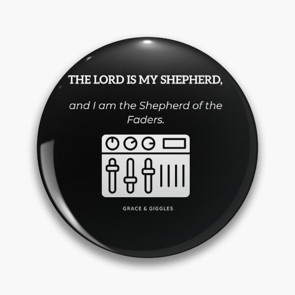 Item preview, Shepherd of the Faders - Funny Church Sound Tech Audio Engineer designed and sold by GraceGiggles.