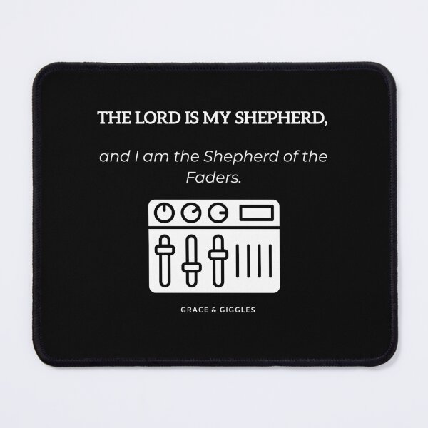 Item preview, Shepherd of the Faders - Funny Church Sound Tech Audio Engineer designed and sold by GraceGiggles.