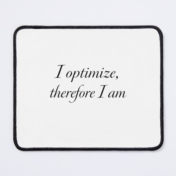 Item preview, Marketing Philosophy Sticker - I Optimize Therefore I Am - Funny Marketer Design designed and sold by DigitalNovaCo.