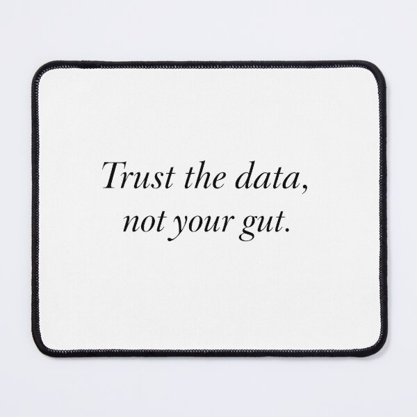 Item preview, Data Driven Marketing Sticker - Trust The Data Not Your Gut - Analyst Design designed and sold by DigitalNovaCo.