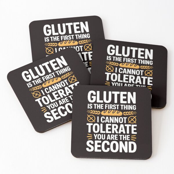 Item preview, Gluten Is the First Thing I Cannot Tolerate – Funny Gluten Intolerance Quote designed and sold by Redgiant87x.