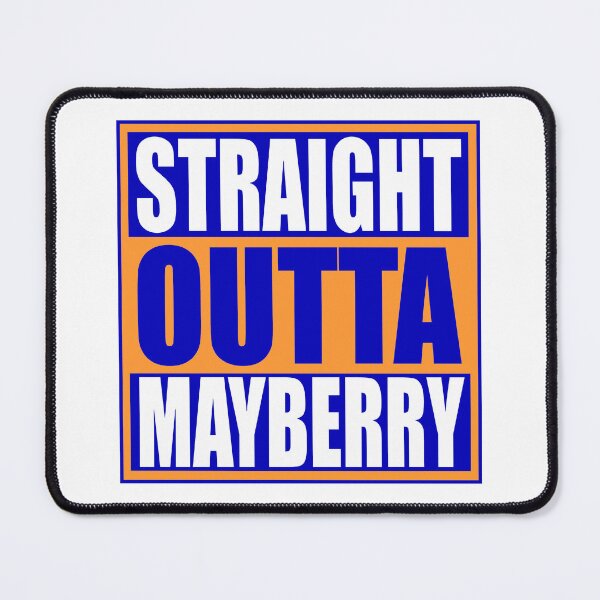 Item preview, Straight Outta Mayberry designed and sold by Normbot2000.