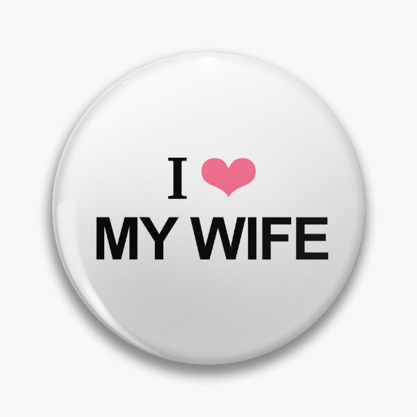 Item preview, i love my wife designed and sold by cupidstar.
