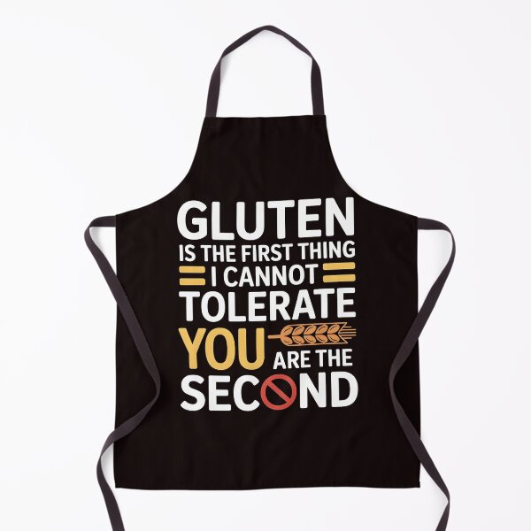 Item preview, Gluten Is the First Thing I Cannot Tolerate – Gluten Free Lifestyle Humor designed and sold by Redgiant87x.