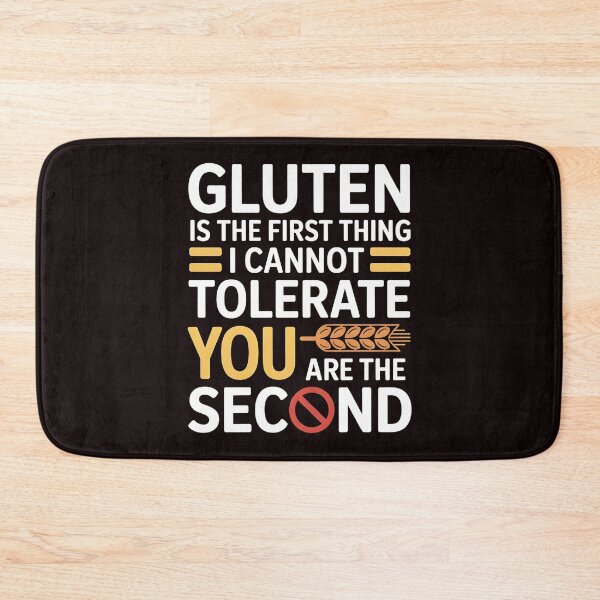 Item preview, Gluten Is the First Thing I Cannot Tolerate – Gluten Free Lifestyle Humor designed and sold by Redgiant87x.