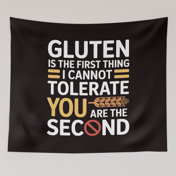 Item preview, Gluten Is the First Thing I Cannot Tolerate – Gluten Free Lifestyle Humor designed and sold by Redgiant87x.