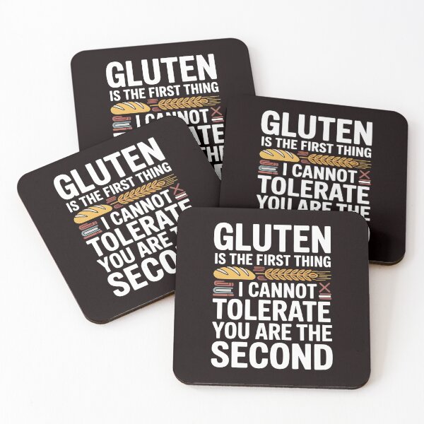 Item preview, Gluten Is the First Thing I Cannot Tolerate – Celiac Humor Statement designed and sold by Redgiant87x.
